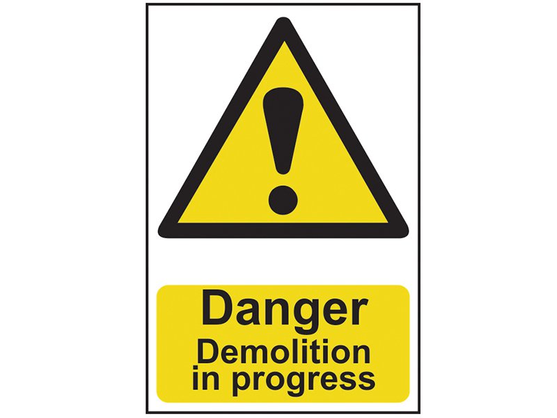 Scan Danger Demolition In Progress - PVC 400 x 600mm Main Image