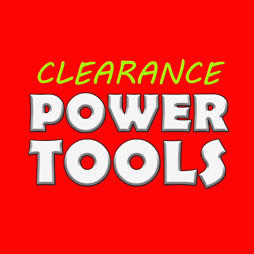 Clearance Power Tools